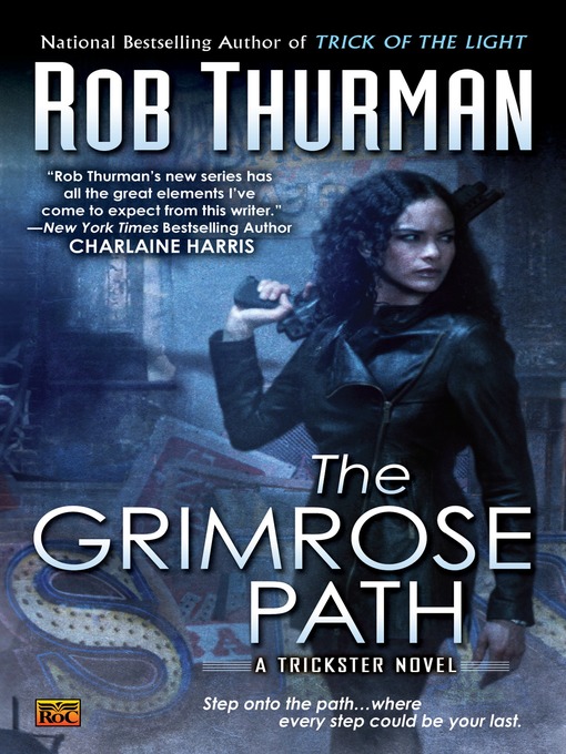 Title details for The Grimrose Path by Rob Thurman - Available